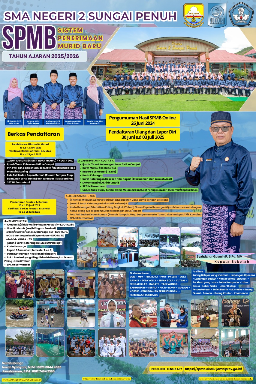 SISTEM PENERIMAAN MURID BARU TAHUN AJARAN 2025/2026 SMA NEGERI 2 SUNGAI PENUH SISTEM PENERIMAAN MURID BARU TAHUN AJARAN 2025/2026 SMA NEGERI 2 SUNGAI PENUH